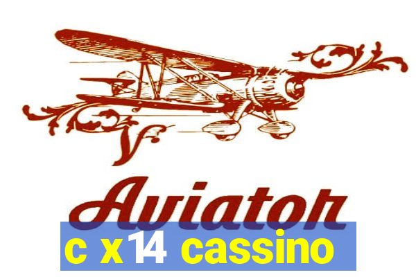 c x14 cassino